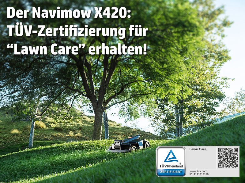 Navimow X420 erhält „Lawn Care“-Zertifizierung von TÜV Rheinland